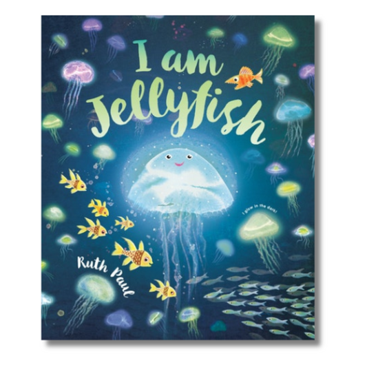 I Am Jellyfish - Little Reef and Friends