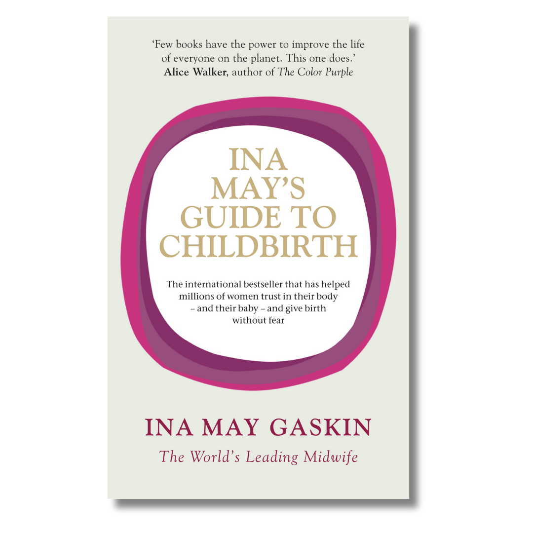 Ina May's Guide to Childbirth - Little Reef and Friends