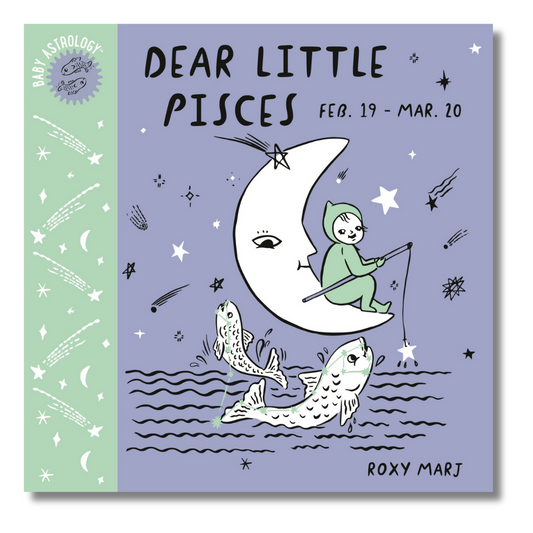 Baby Astrology: Dear Little Pisces - Little Reef and Friends