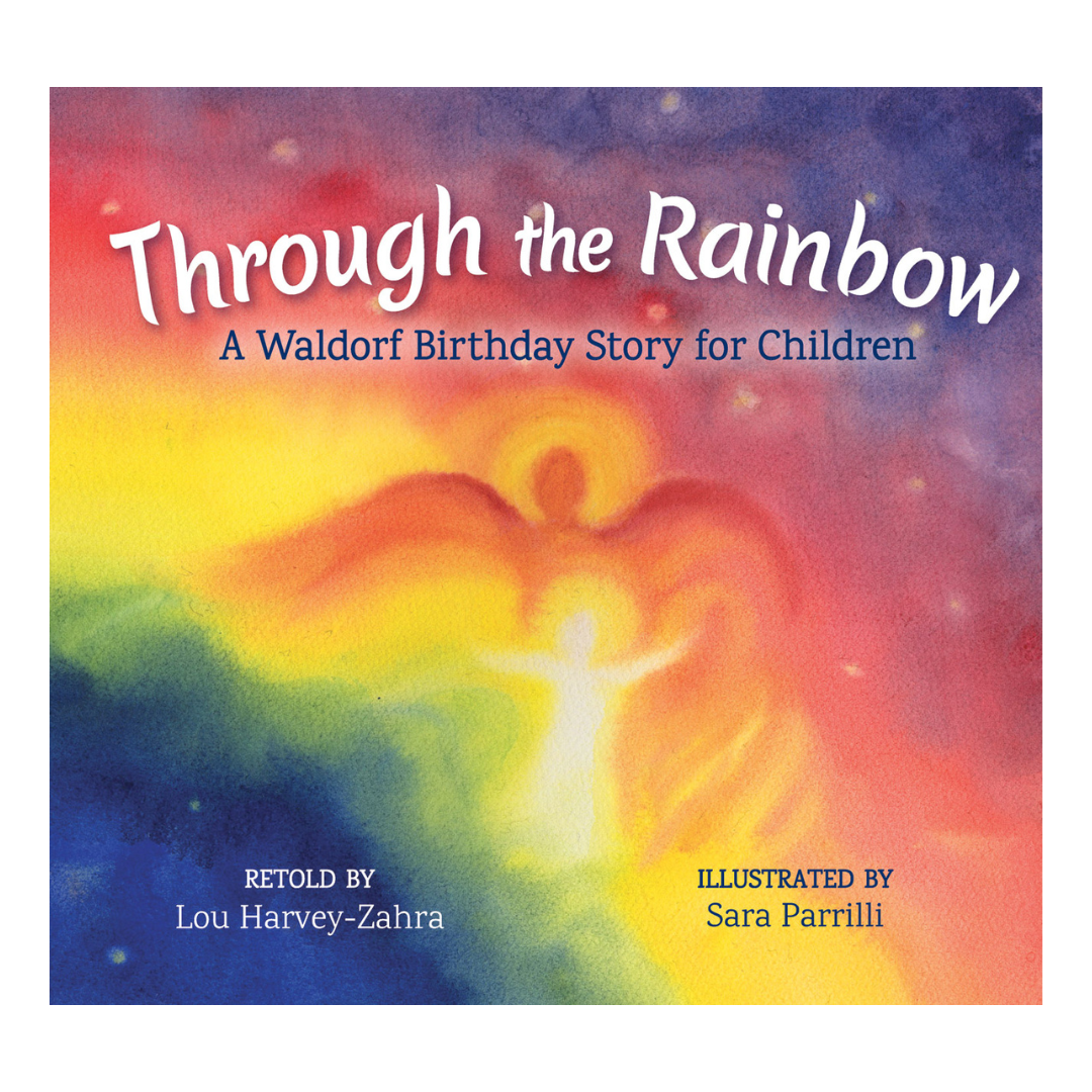 Through the Rainbow - A Waldorf Birthday Story for Children - Little Reef and Friends