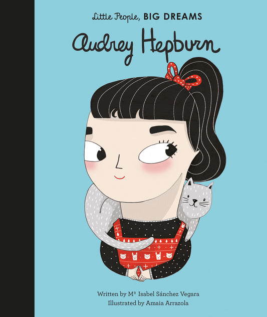 Little People, Big Dreams - Audrey Hepburn - Little Reef and Friends
