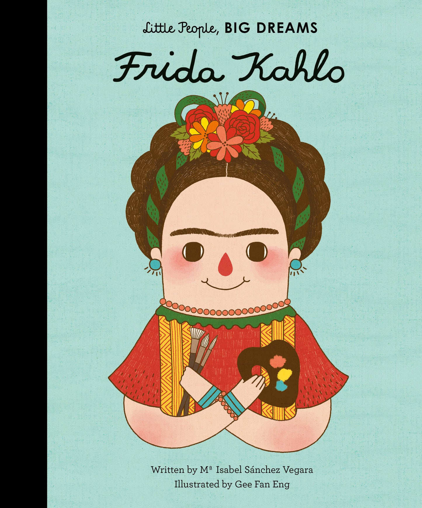 Little People, Big Dreams - Frida Kahlo - Little Reef and Friends