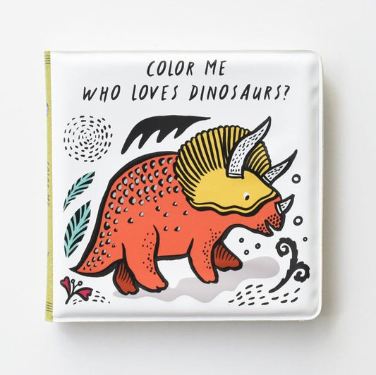 Who Loves Dinosaurs? Colour Me Bath Book - Little Reef and Friends